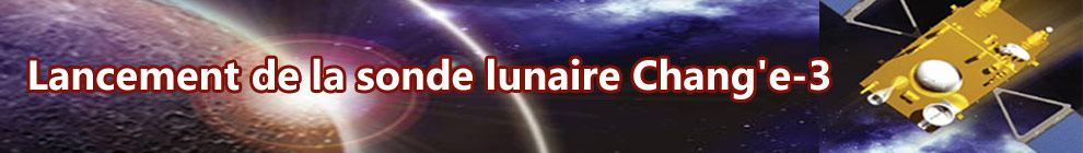 Lancement de la sonde lunaire Chang'e-3